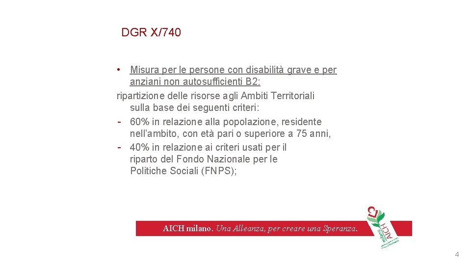 DGR X/740 • Misura per le persone con disabilità grave e per anziani non