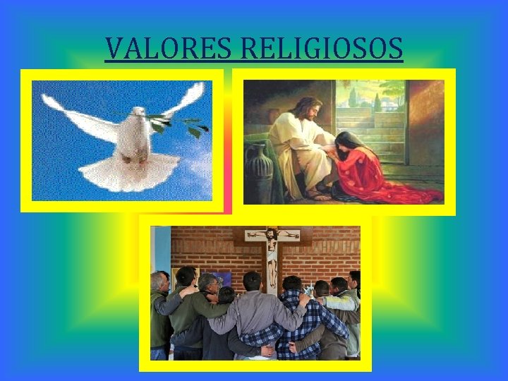 VALORES RELIGIOSOS 