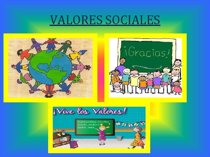 VALORES SOCIALES 