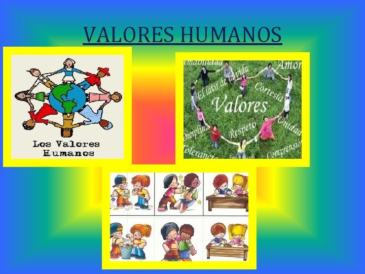 VALORES HUMANOS 