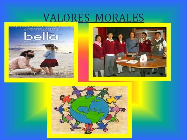 VALORES MORALES 