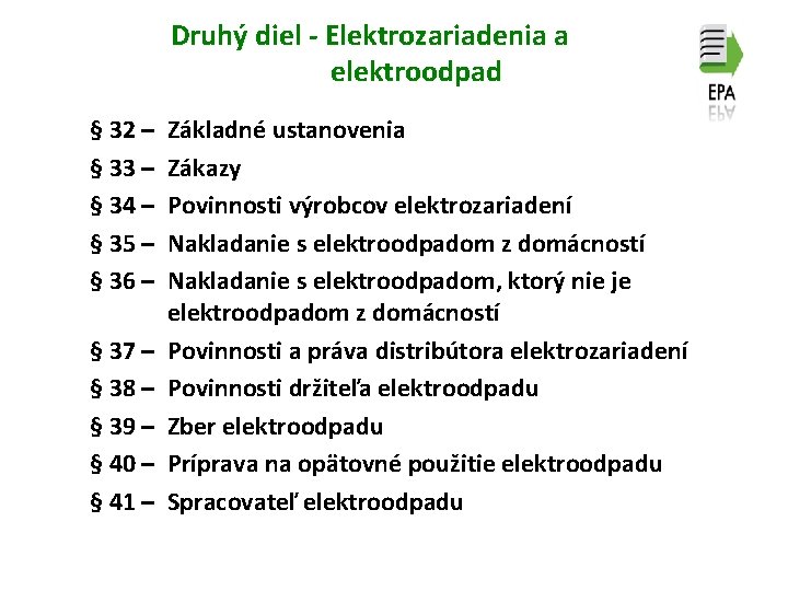 Druhý diel - Elektrozariadenia a elektroodpad § 32 – Základné ustanovenia § 33 –