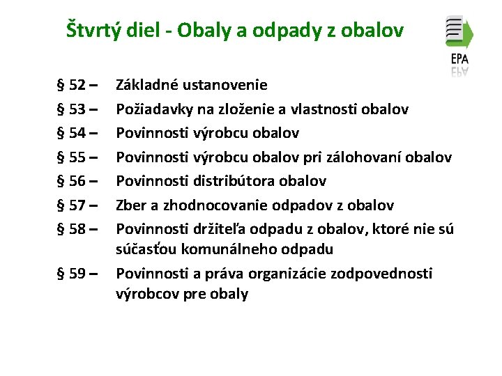 Štvrtý diel - Obaly a odpady z obalov § 52 – § 53 –