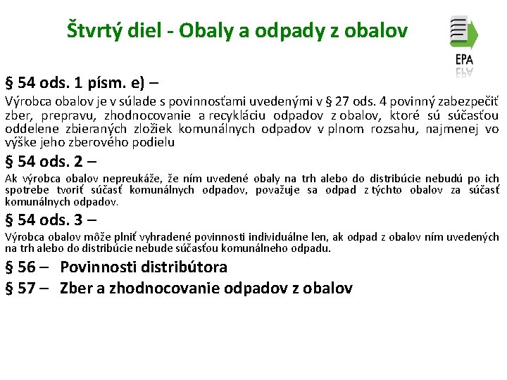 Štvrtý diel - Obaly a odpady z obalov § 54 ods. 1 písm. e)