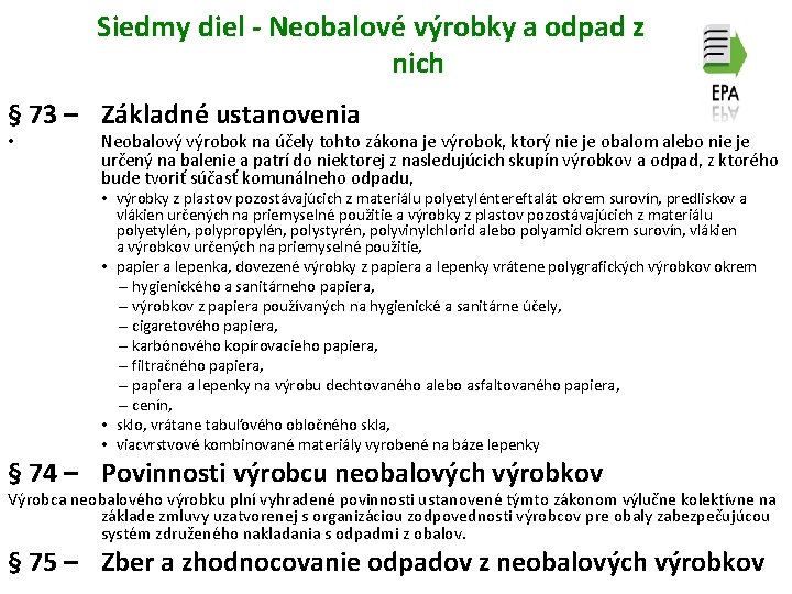 Siedmy diel - Neobalové výrobky a odpad z nich § 73 – Základné ustanovenia