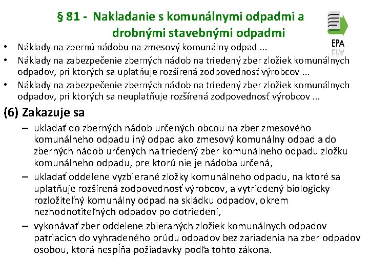 § 81 - Nakladanie s komunálnymi odpadmi a drobnými stavebnými odpadmi • Náklady na