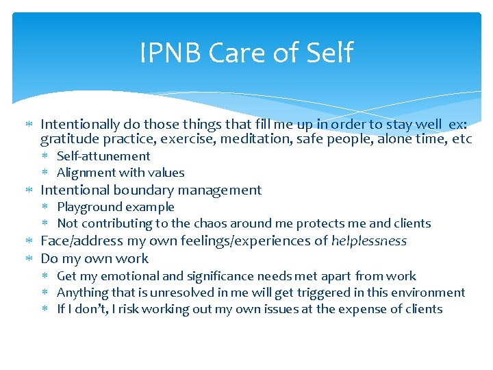 IPNB Care of Self Intentionally do those things that fill me up in order