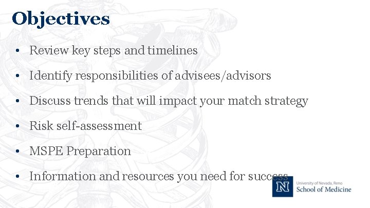 Objectives • Review key steps and timelines • Identify responsibilities of advisees/advisors • Discuss