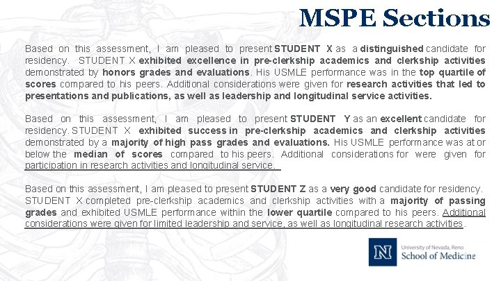 MSPE Sections Based on this assessment, I am pleased to present STUDENT X as