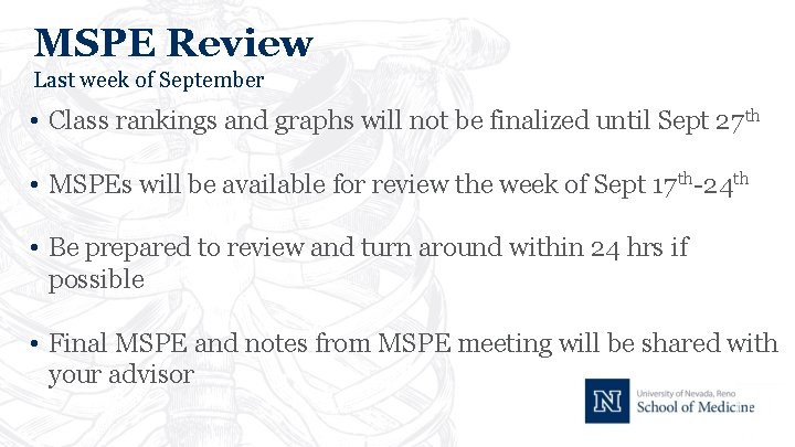 MSPE Review Last week of September • Class rankings and graphs will not be