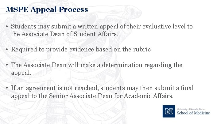 MSPE Appeal Process • Students may submit a written appeal of their evaluative level