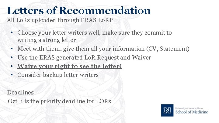 Letters of Recommendation All Lo. Rs uploaded through ERAS Lo. RP • Choose your