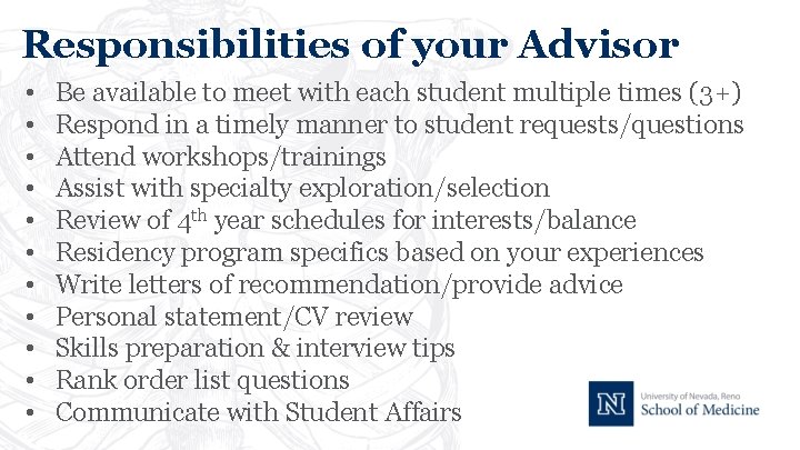 Responsibilities of your Advisor • • • Be available to meet with each student