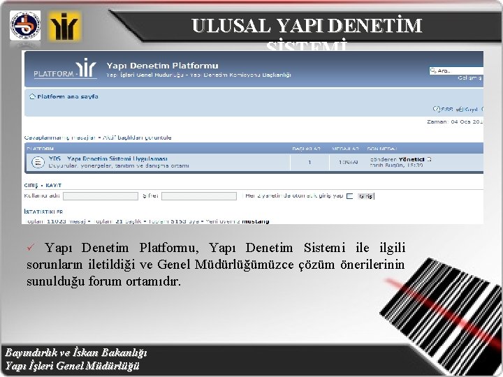 ULUSAL YAPI DENETİM SİSTEMİ ü Yapı Denetim Platformu, Yapı Denetim Sistemi ile ilgili sorunların