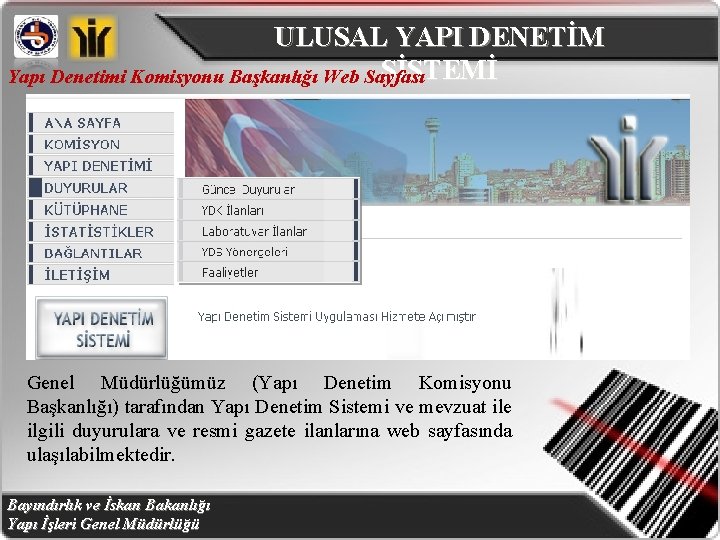 ULUSAL YAPI DENETİM SİSTEMİ Yapı Denetimi Komisyonu Başkanlığı Web Sayfası Genel Müdürlüğümüz (Yapı Denetim