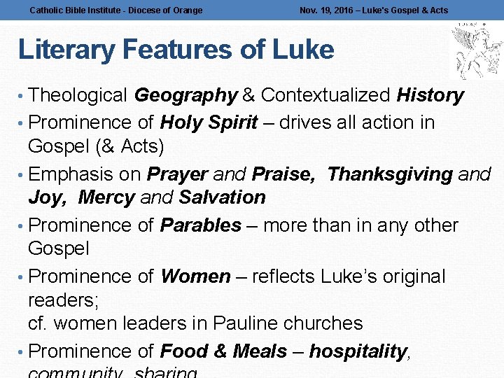 Catholic Bible Institute - Diocese of Orange Nov. 19, 2016 – Luke's Gospel &