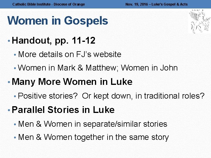 Catholic Bible Institute - Diocese of Orange Nov. 19, 2016 – Luke's Gospel &