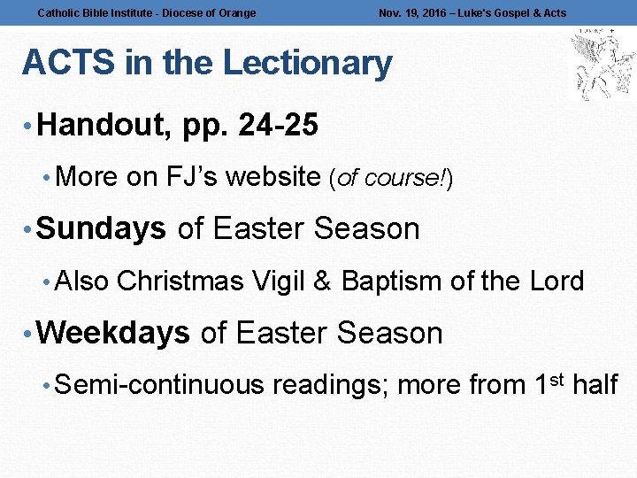 Catholic Bible Institute - Diocese of Orange Nov. 19, 2016 – Luke's Gospel &