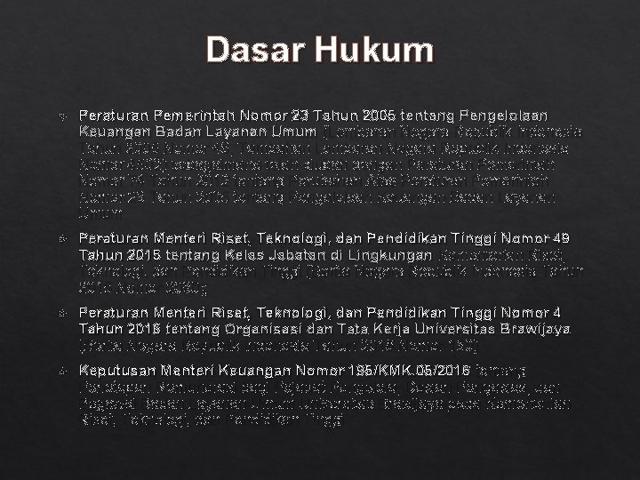 Dasar Hukum Peraturan Pemerintah Nomor 23 Tahun 2005 tentang Pengelolaan Keuangan Badan Layanan Umum