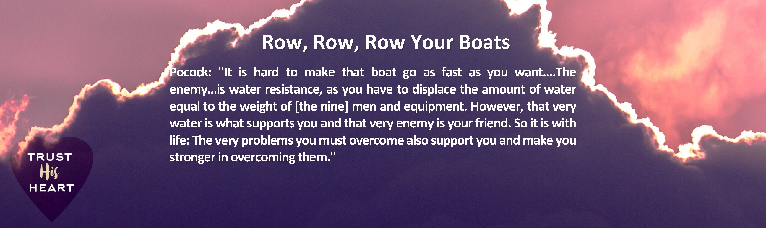 Row, Row Your Boats Pocock: "It is hard to make that boat go as