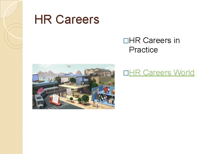 HR Careers �HR Careers in Practice �HR Careers World 