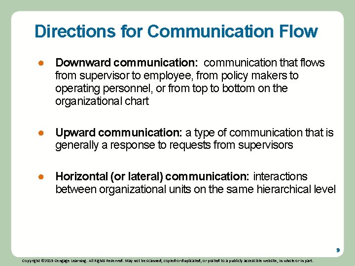 Directions for Communication Flow ● Downward communication: communication that flows from supervisor to employee,