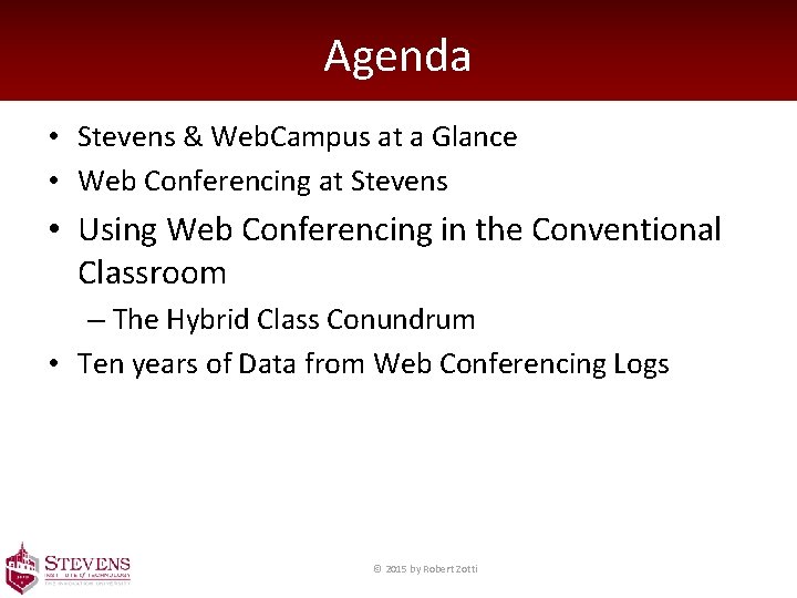 Agenda • Stevens & Web. Campus at a Glance • Web Conferencing at Stevens