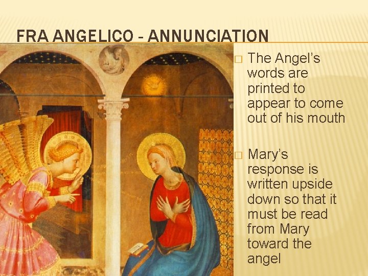 FRA ANGELICO - ANNUNCIATION � The Angel’s words are printed to appear to come