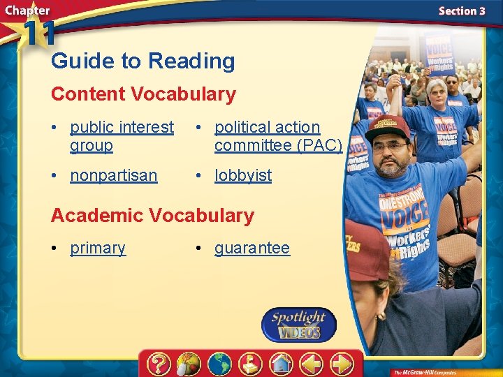 Guide to Reading Content Vocabulary • public interest group • political action committee (PAC)