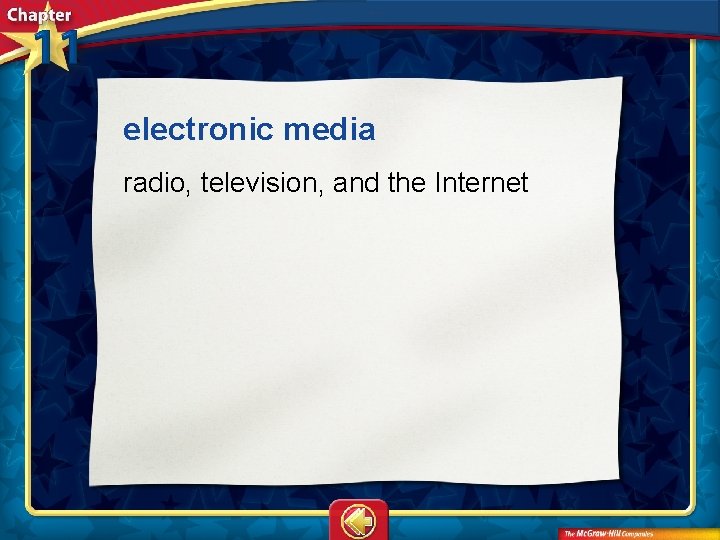 electronic media radio, television, and the Internet 