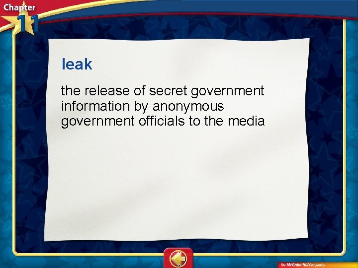 leak the release of secret government information by anonymous government officials to the media