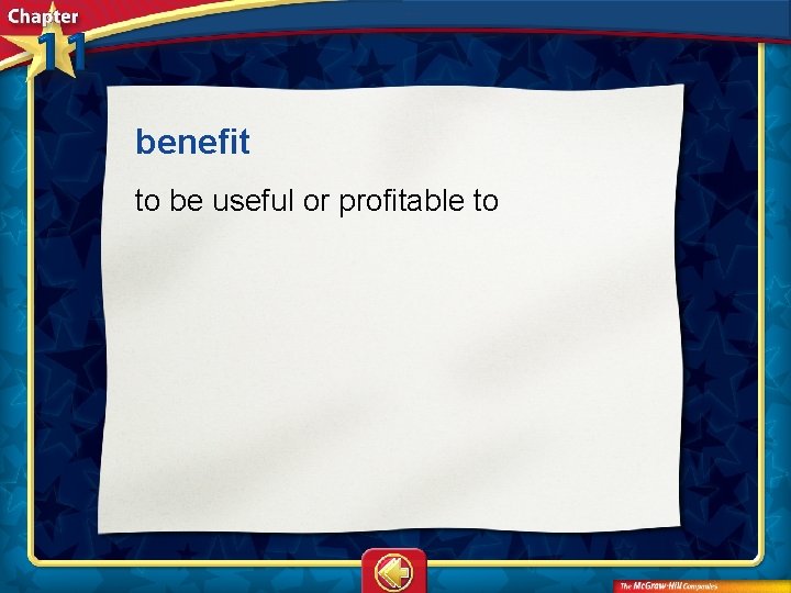 benefit to be useful or profitable to 