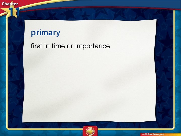 primary first in time or importance 