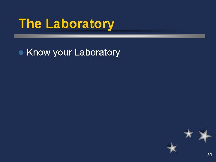 The Laboratory l Know your Laboratory 30 