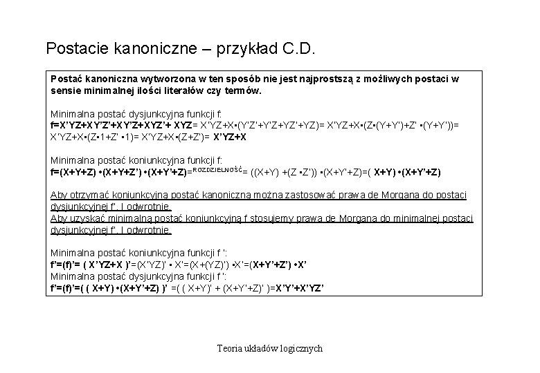 Postacie kanoniczne – przykład C. D. Postać kanoniczna wytworzona w ten sposób nie jest