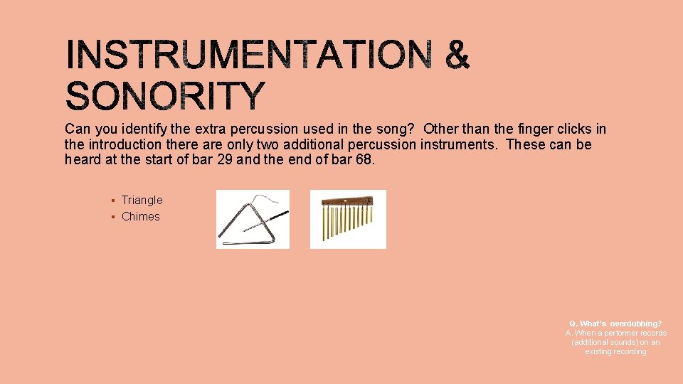 Can you identify the extra percussion used in the song? Other than the finger