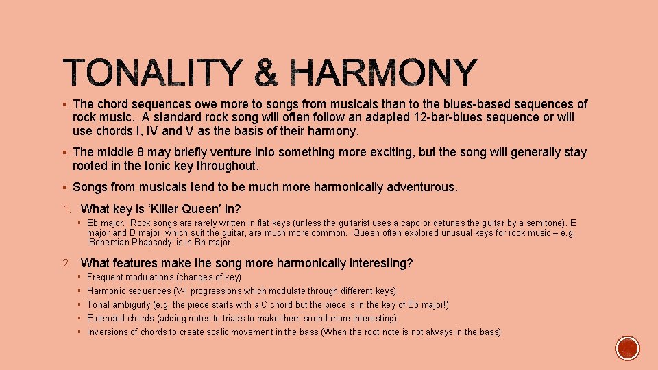 § The chord sequences owe more to songs from musicals than to the blues-based