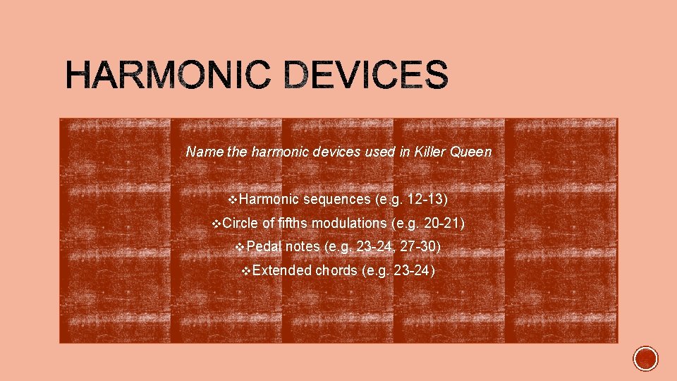 Name the harmonic devices used in Killer Queen v. Harmonic sequences (e. g. 12
