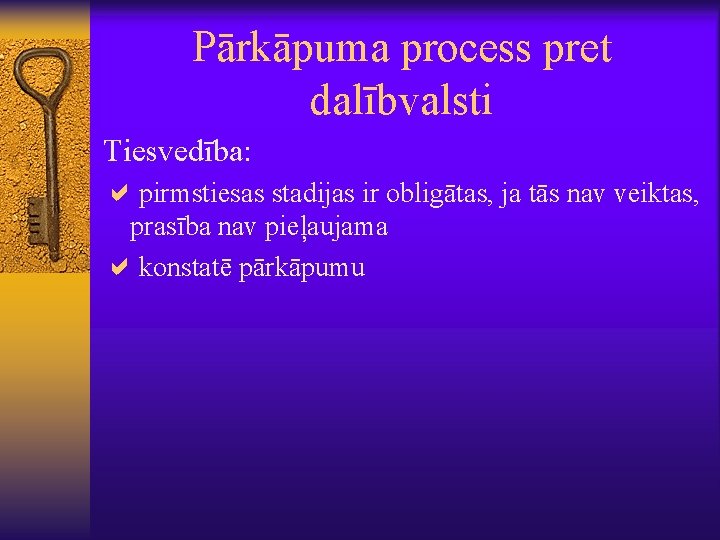 Pārkāpuma process pret dalībvalsti Tiesvedība: apirmstiesas stadijas ir obligātas, ja tās nav veiktas, prasība