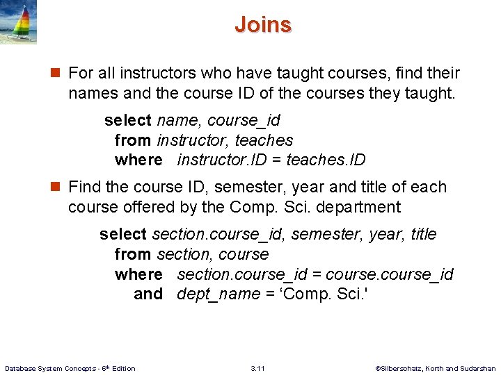 Joins n For all instructors who have taught courses, find their names and the Joins n For all instructors who have taught courses, find their names and the