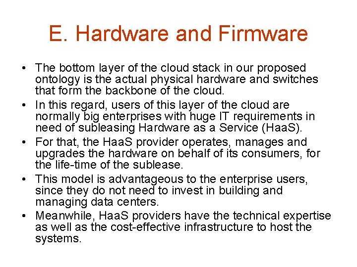 E. Hardware and Firmware • The bottom layer of the cloud stack in our E. Hardware and Firmware • The bottom layer of the cloud stack in our