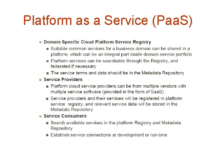 Platform as a Service (Paa. S) 