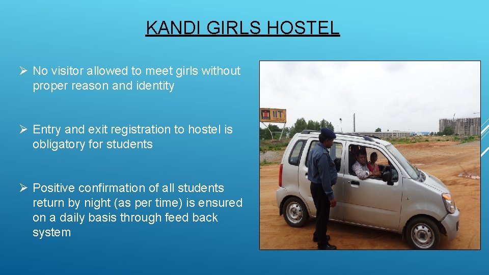 KANDI GIRLS HOSTEL Ø No visitor allowed to meet girls without proper reason and