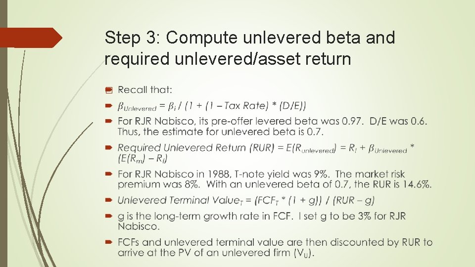 Step 3: Compute unlevered beta and required unlevered/asset return � 