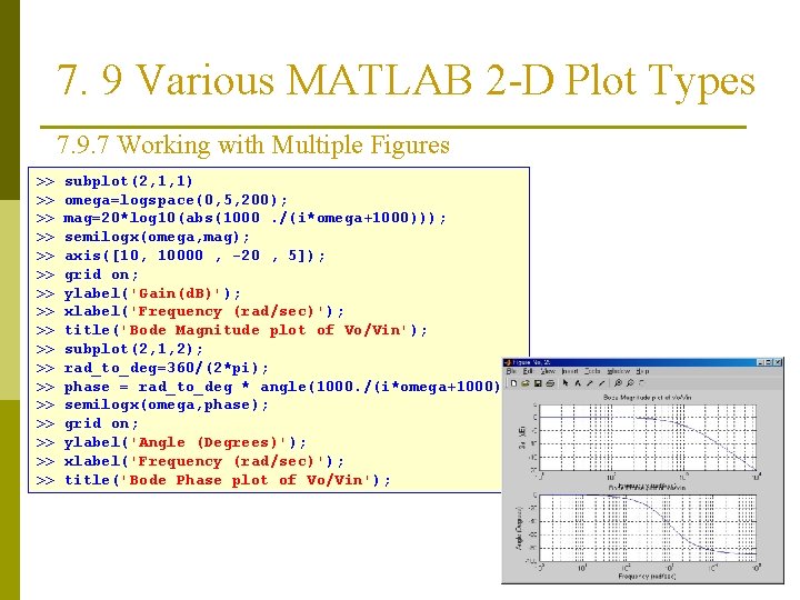 7. 9 Various MATLAB 2 -D Plot Types 7. 9. 7 Working with Multiple 7. 9 Various MATLAB 2 -D Plot Types 7. 9. 7 Working with Multiple