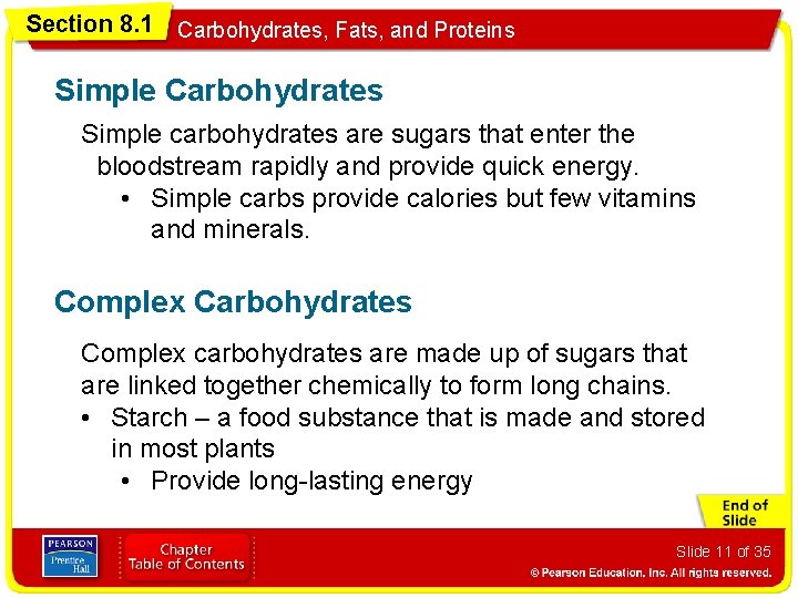 Section 8. 1 Carbohydrates, Fats, and Proteins Simple Carbohydrates Simple carbohydrates are sugars that