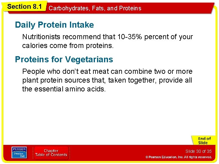 Section 8. 1 Carbohydrates, Fats, and Proteins Daily Protein Intake Nutritionists recommend that 10