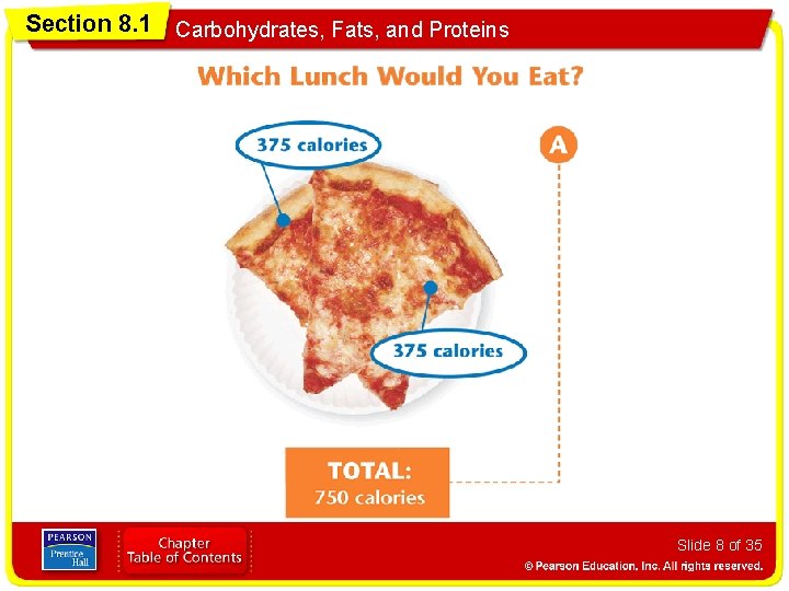 Section 8. 1 Carbohydrates, Fats, and Proteins Slide 8 of 35 