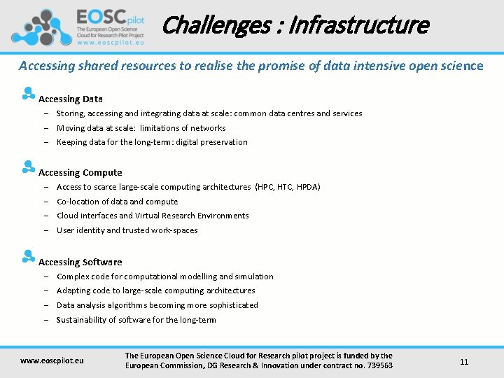 Challenges : Infrastructure Accessing shared resources to realise the promise of data intensive open