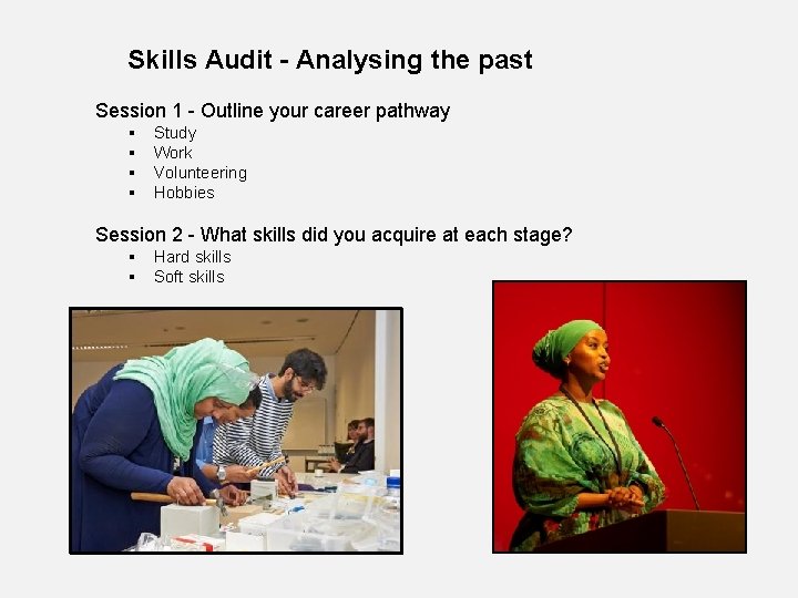 Skills Audit - Analysing the past Session 1 - Outline your career pathway §